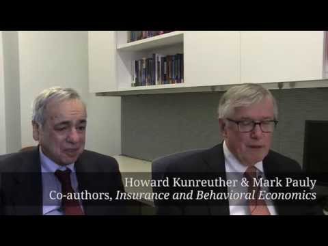 An Interview with Howard Kunreuther and Mark Pauly
