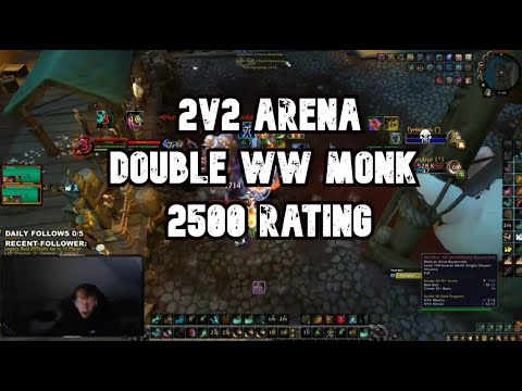 Double WindWalker Monk 2v2 arena 2500 rating