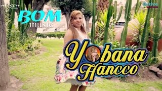 Yobana hancco Ojalá + letra ...primicia  activo records boom music