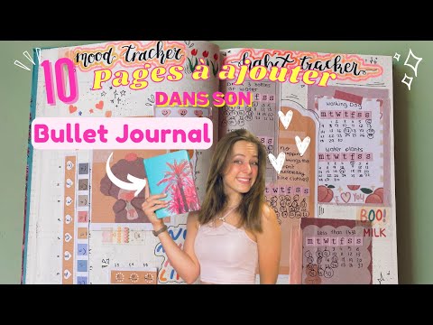 10 IDÉES de PAGES à ajouter dans son BULLET JOURNAL ! *aesthetic*