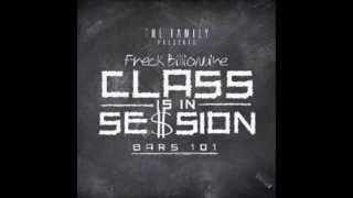 Freck Billionaire - Class Is In Session [Bars 101]