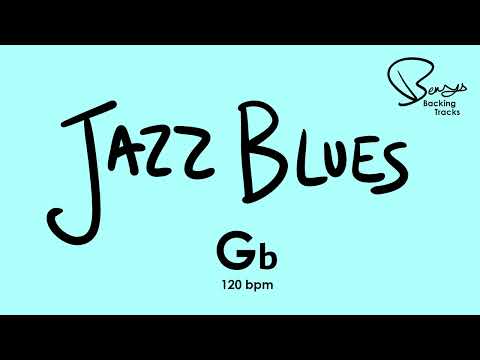 Jazz Blues Backing Track - Gb 120 bpm