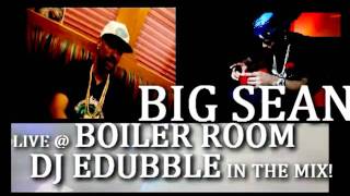 BIG SEAN & DJ EDUBBLE 