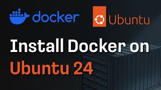 How to Install Docker on Ubuntu 24.04 (Server & Desktop)