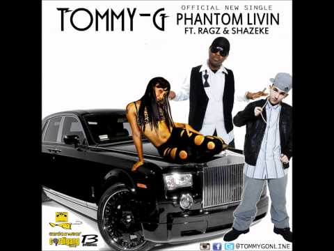 TommY G - Phantom Livin' feat. Ragz & Shazeke
