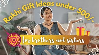 Raksha Bandhan Gift Ideas under  ₹500 for brothers & sisters!