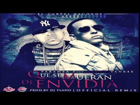 Daddy Yankee Ft. Paramba - Que Se Mueran de Envidia (Official Remix)