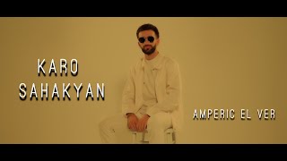 Karo Sahakyan - Amperic El Ver (2022)