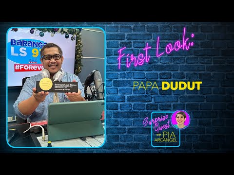 First Look – Papa Dudut Surprise Guest with Pia Arcangel