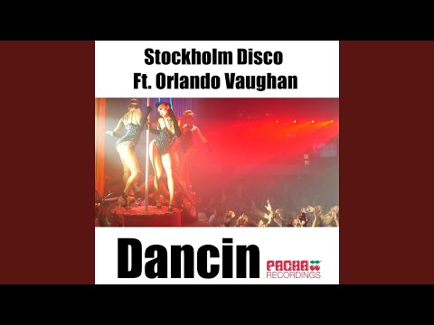 Dancin (feat. Orlando Vaughan) (Steven Quarre & Morris Mavado Remix)
