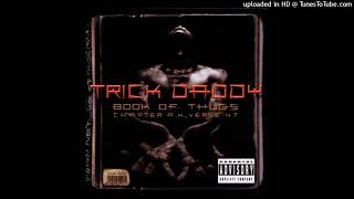 Trick Daddy- thug life again (Slowed and Chopped by dj kreep)