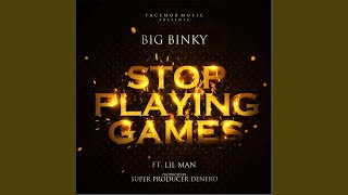 Stop Playing Games 