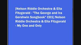 Nelson Riddle Orchestra &amp; Ella Fitzgerald - My One and Only