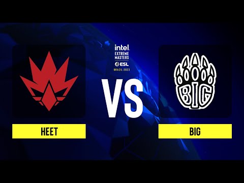 HEET vs. BIG - Map 1 [Inferno] - IEM Brazil 2023 Europe CQ - Lower bracket