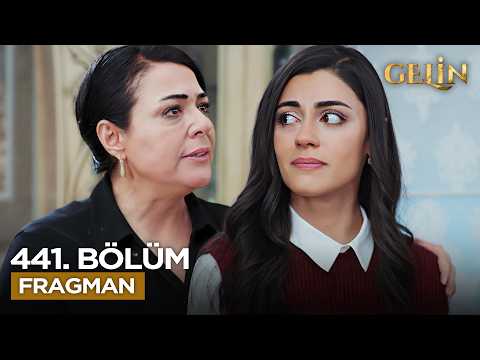 Gelin Dizisi 3. Sezon 441. Bölüm Fragmanı