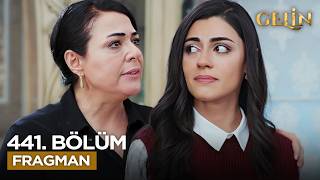 Gelin Dizisi 441. Bölüm Fragmanı