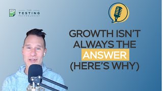 532. Scaling and Growth Part 1: Grow or Hold Steady?