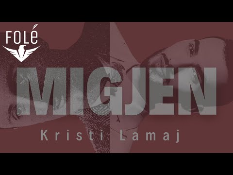 Kristi Lamaj - Migjen