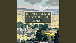 Chapter 10.10 - The Methods of Sergeant Cluff