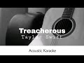 Taylor Swift - Treacherous (Acoustic Karaoke)