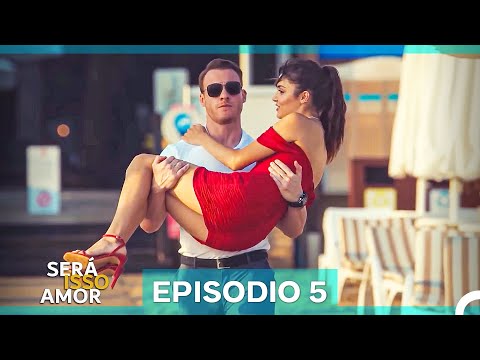 Será Isso Amor 5. Episódio (Dublagem em Português)