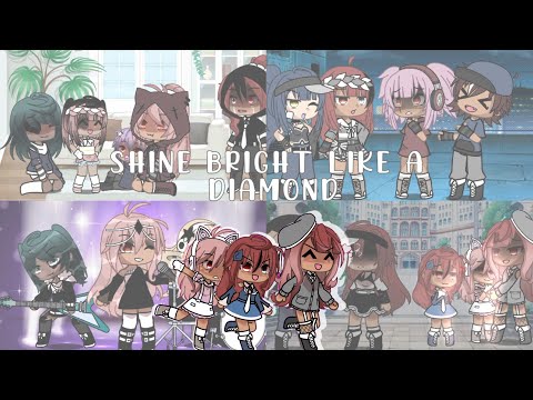 Shine bright like a diamond / ALL PARTS / #fyp #shorts #gacha #gachalife #trend #viral / Owiepie