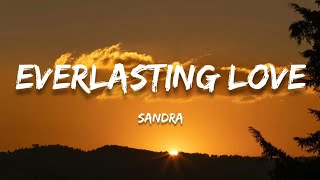Sandra - Everlasting Love (Lyrics)