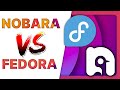 Is NOBARA Really Better Than FEDORA Benchmarks Experience Apps Controllers