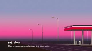 (a). slow