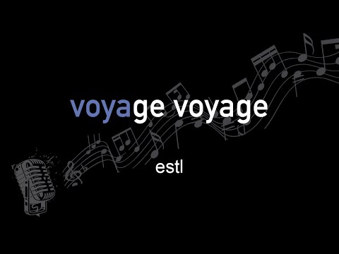 estl | voyage voyage | lyrics | paroles