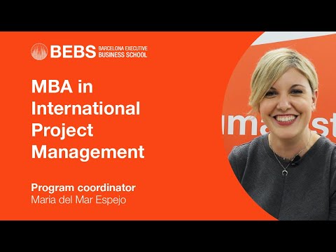BEBS MBA in International Project Management - with Program Coordinator Maria del Mar Espejo