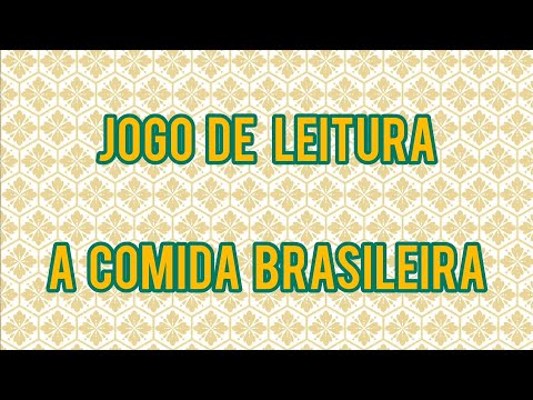 Jogo de leitura - A comida brasileira