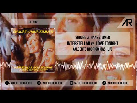 Love Tonight vs. Interstellar (Alberto Rodrigo Mashup) - Shouse vs. Hans Zimmer