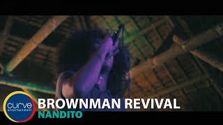 Brownman Revival | Nandito | Official Music Video