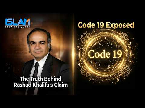 Code 19 Exposed: A Deep Look at Rashad Khalifa’s Quran Code and His Messenger Claim