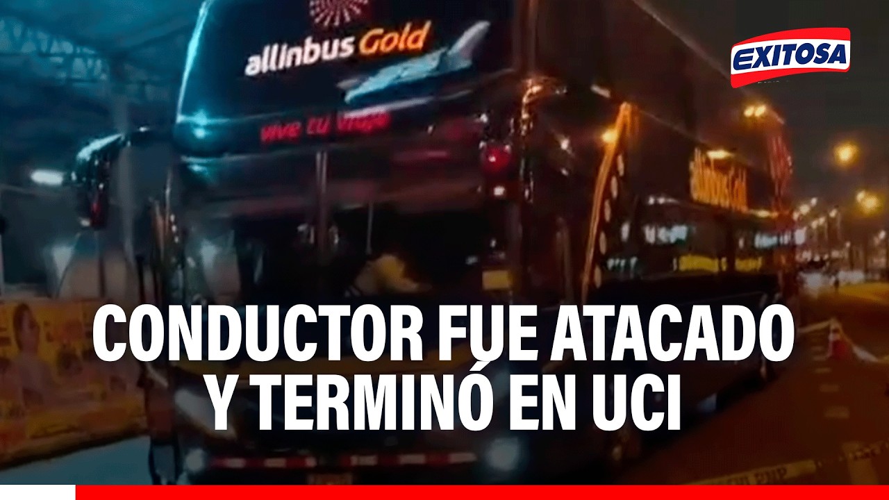🔴🔵 SMP: Conductor de bus interprovincial fue atacado mientras conducía y ahora se encuentra e UCI