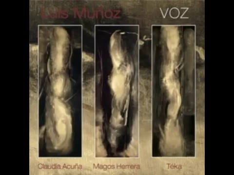 Luis Muñoz - Quisiera (Feat. Claudia Acuña y Teka)