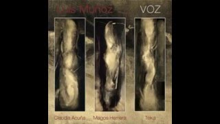 Luis Muñoz - Quisiera (Feat. Claudia Acuña y Teka)