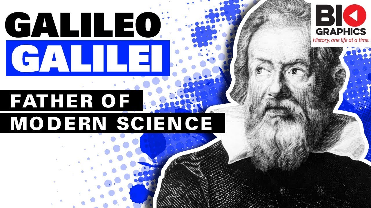 Galileo Galilei: Father of Modern Science