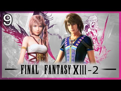 Final Fantasy XIII-2 [09] Clean Up & Unlocking More Gates [Bresha Ruins 005 AF]