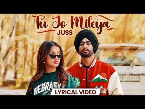 Tu Jo Mileya (Lyrical Video) | Juss x MixSingh | New Punjabi Song 2026 | Latest Punjabi Songs 2026