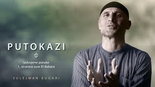 Putokazi (2) - Izdvojene poruke 1. stranice sure El-Bekara - Sulejman Bugari
