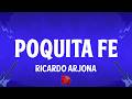 Ricardo Arjona - Poquita Fe (Letra/Lyrics)