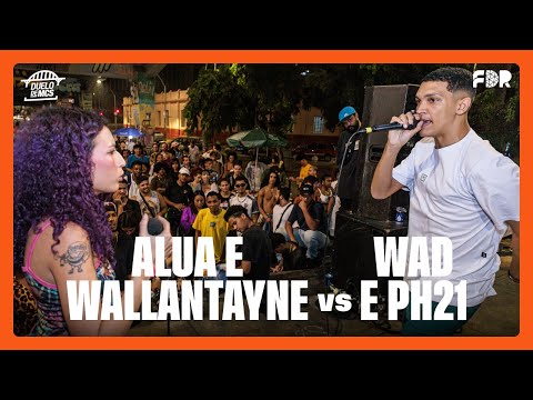 ALUA E WALLANTAYNE VS WAD E PH21 (SEGUNDA FASE) - DUELO DE MCS (22/03/2024)