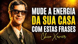 6 Frases de Chico Xavier Que Mudam a Frequência do Ambiente Quando Ditas em Voz Alta