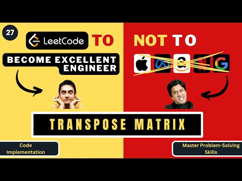 Transpose Matrix Code Implementation Leetcode 867 Progression90