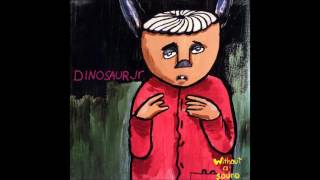 Dinosaur Jr - I Don&#39;t Think So
