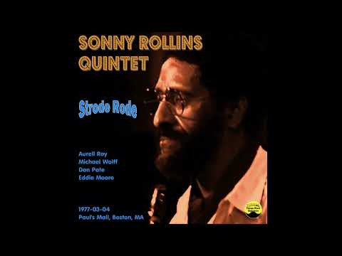 Sonny Rollins Quintet - Strode Rode (1977-03-04, Paul's Mall, Boston, MA)
