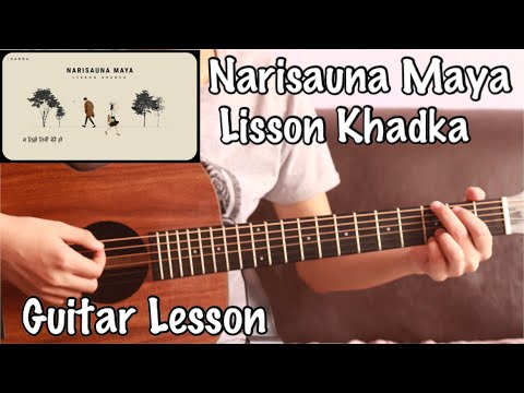 Narisauna Maya - Lisson Khadka | Guitar Lesson | Sambandha Ma