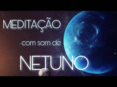 211.14 Hz | MEDITAÇÃO com som e frequência de NETUNO gravado pela NASA